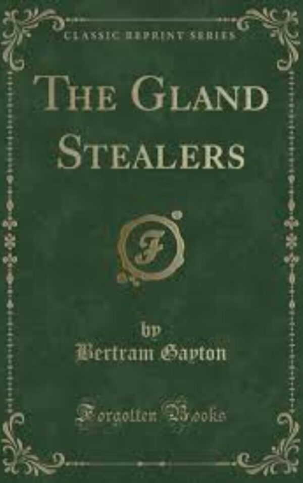 The Gland Stealers