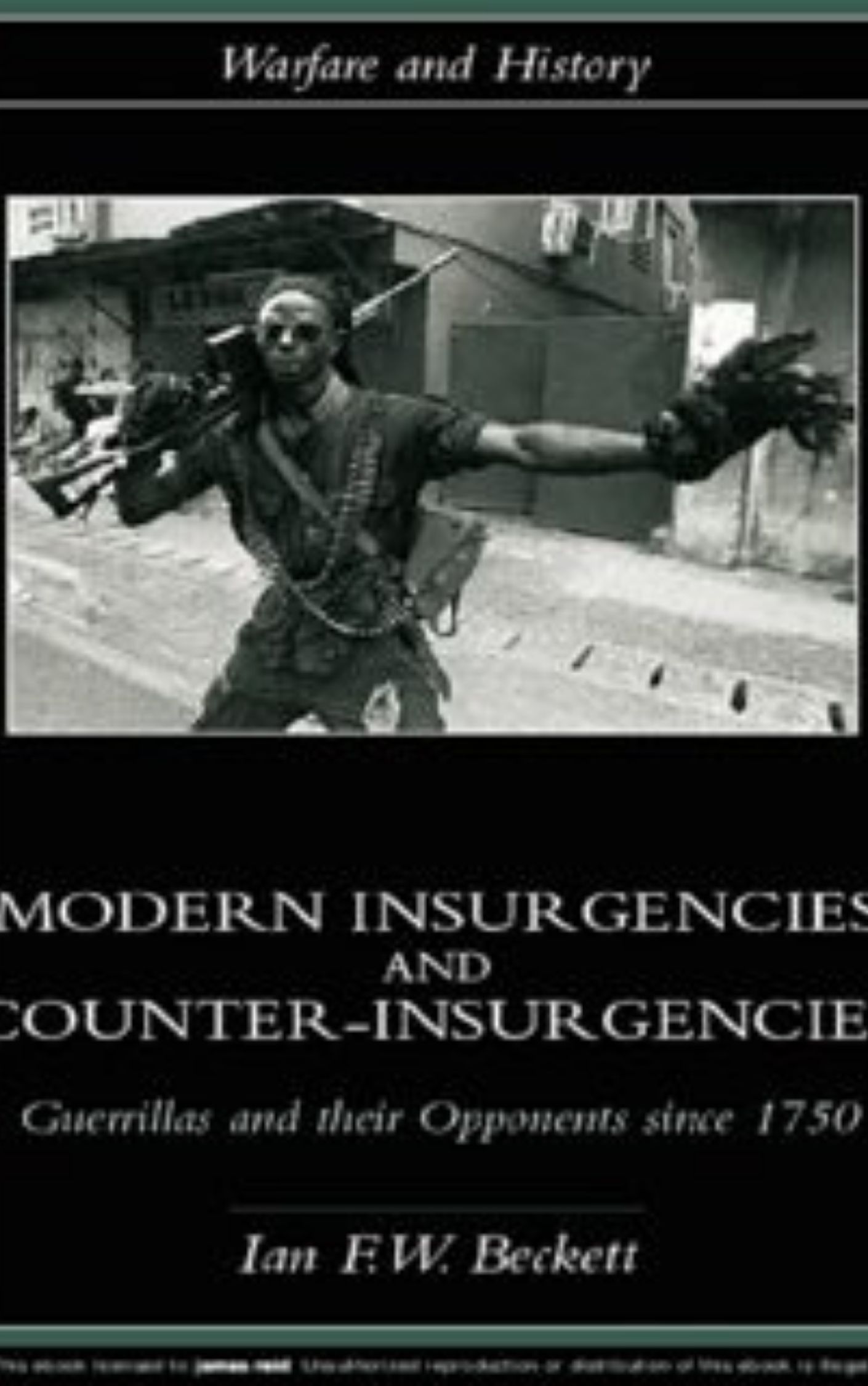 Modern Insurgencies and Counter-Insurgencies by Ian F. Beckett