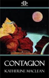 Read more about the article Contagion By  Katherine MacLean