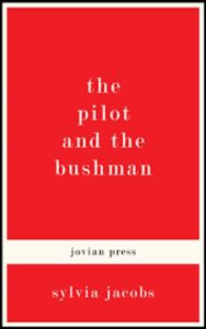 Read more about the article The Pilot and the Bushman By  Sylvia Jacobs