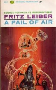 Read more about the article A Pail of Air By  Fritz Leiber