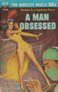 Read more about the article A Man Obsessed By  Alan Edward Nourse