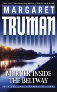 Read more about the article Murder Inside the Beltway Novel By Margaret Truman