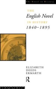 Read more about the article The English Novel In History 1840-95 By Elizabeth Deeds Ermarth