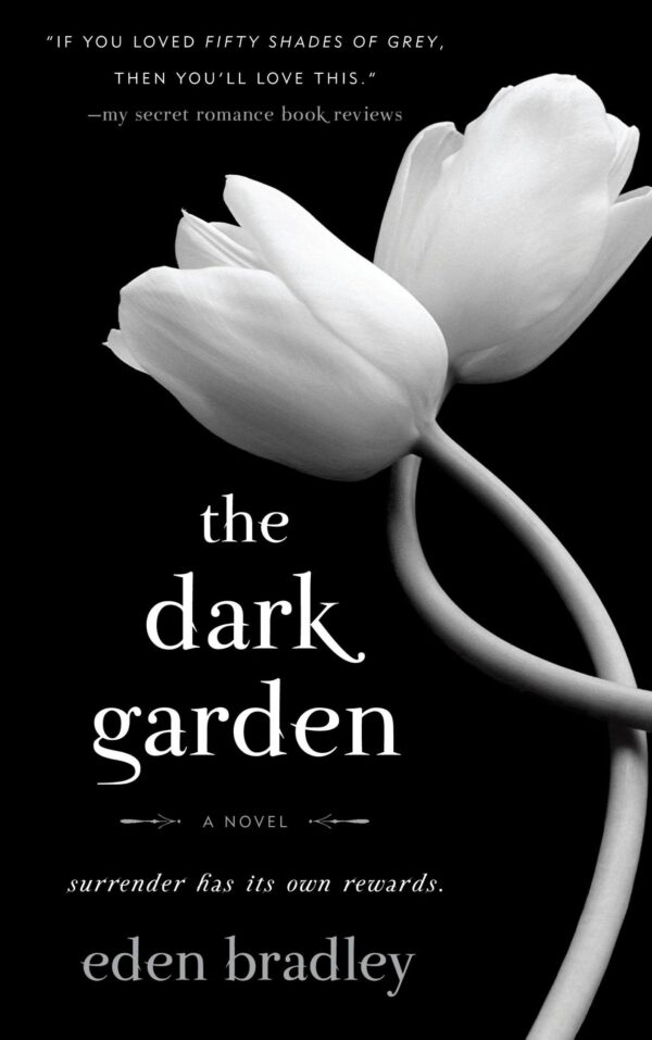 The Dark Garden A Novel