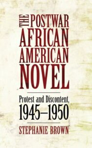 Read more about the article The Postwar African American Novel By Stephanie Brown