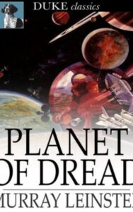 Read more about the article Planet of Dread By  Murray Leinster