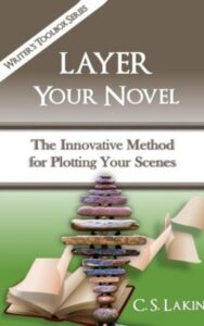 Read more about the article Layer Your Novel By C. S. Lakin