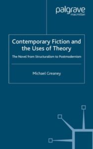 Read more about the article Contemporary fiction and the uses of theory By Michael Greaney