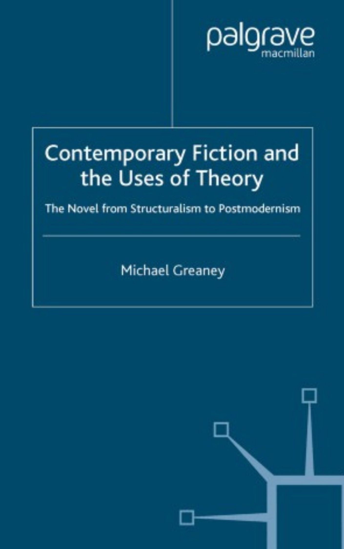 Contemporary fiction and the uses of theory