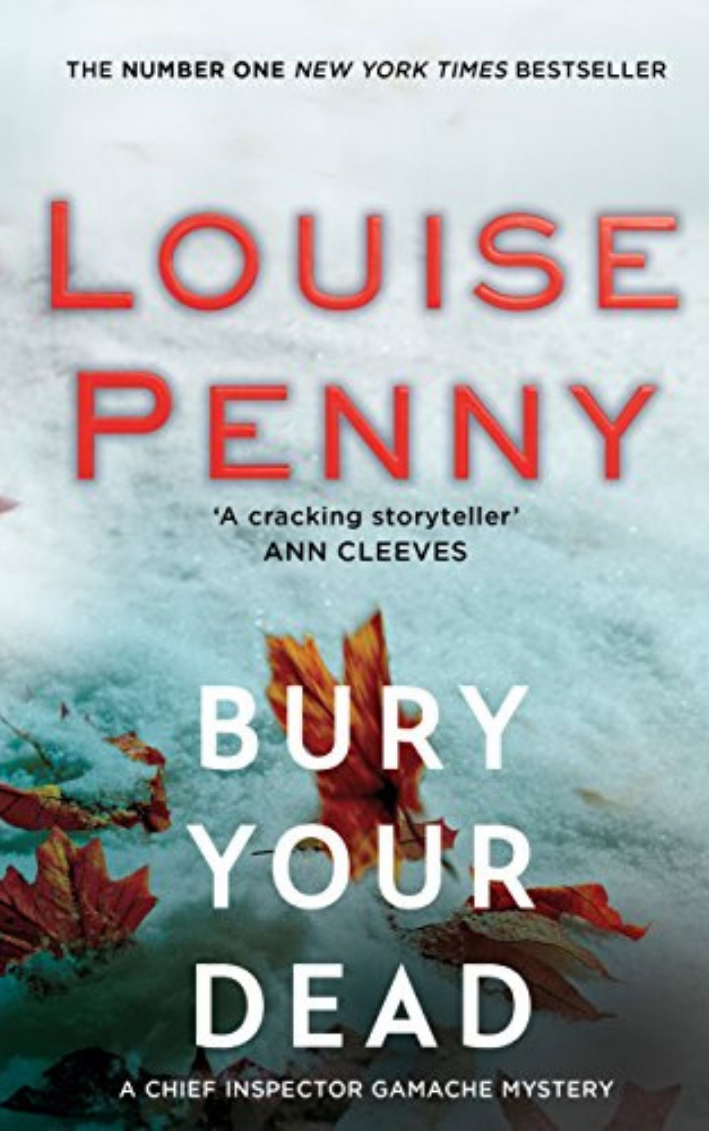 You are currently viewing Bury Your Dead By LOUISE PENNY