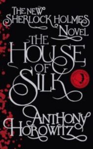 Read more about the article The House of Silk By Anthony Horowitz