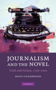 Read more about the article Journalism And The Novel By DOUG UNDERWOOD