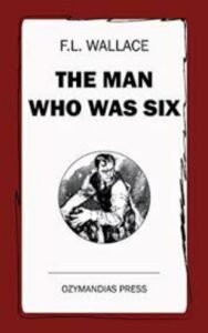 Read more about the article The Man Who Was Six By  Floyd L. Wallace