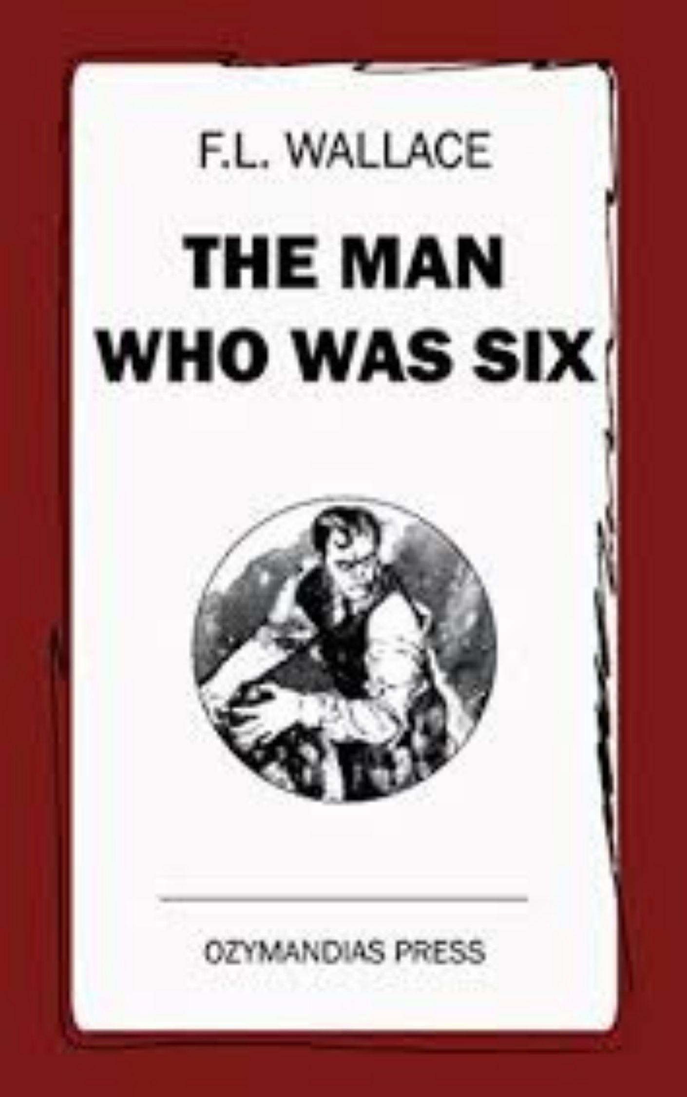 The Man Who Was Six