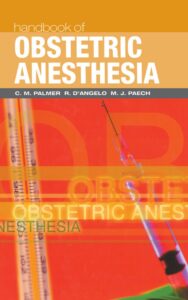 Read more about the article Handbook of Obstetric Anesthesia by Michael J. Paech