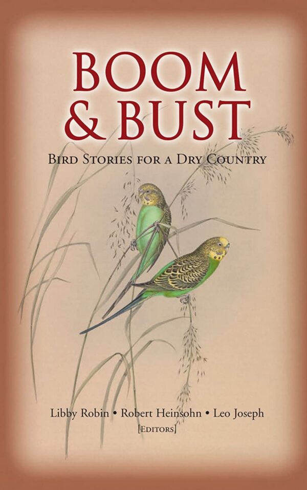 Boom and Bust Bird Stories for a Dry Country