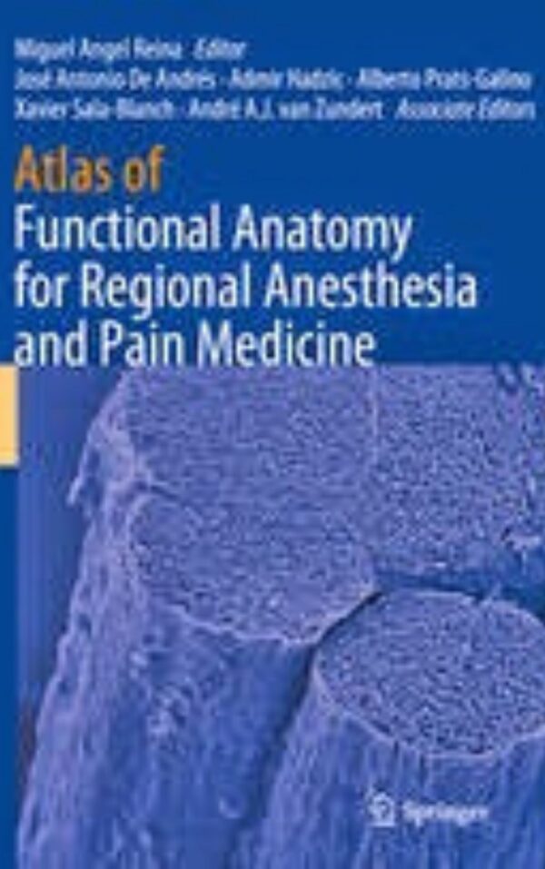 Atlas of Functional Anatomy for Regional Anesthesia and Pain Medicine