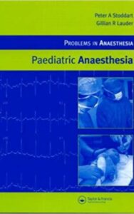 Read more about the article Problem in Paediatric Anaesthesia by Gillian R. Lauder