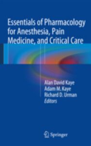 Read more about the article Essentials of Pharmacology for Anesthesia by  Alan David Kaye