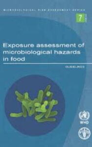 Read more about the article Exposure Assessment of Microbiological Hazards in Food by FAO