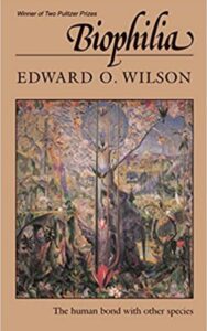 Read more about the article Biophilia by  E. O. Wilson