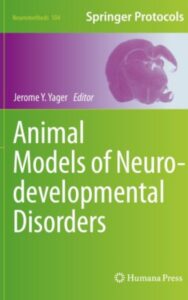 Read more about the article Animal Models of Neurodevelopmental Disorders by Jerome Y. Yager