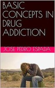 Read more about the article Basic Concepts in Drug Addiction by Jose Pedro Espada and Daniel Lloret Irles