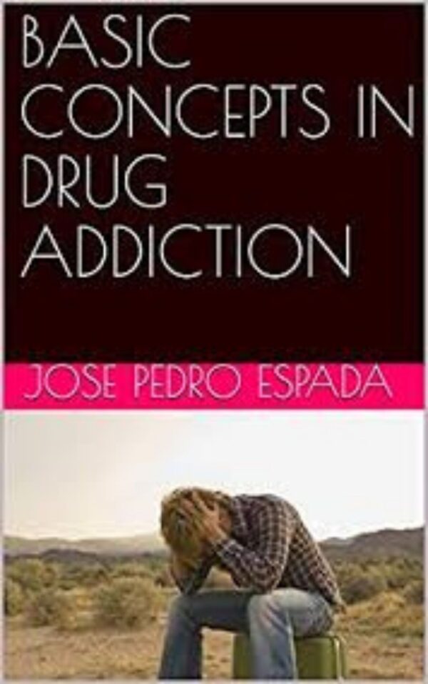 Basic Concepts in Drug Addiction