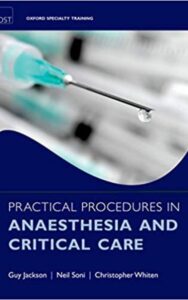 Read more about the article Practical Procedures in Anesthesia and Critical Care by Guy Jackson