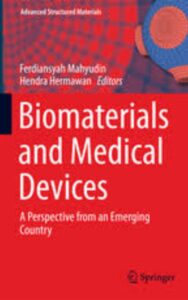 Read more about the article Biomaterials and Medical Devices  by Ferdiansyah