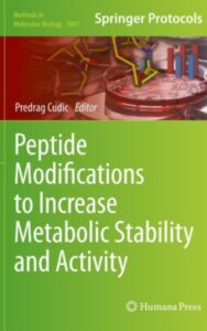 Read more about the article Peptide Modifications to Increase Metabolic Stability and Activity by Predrag Cudic