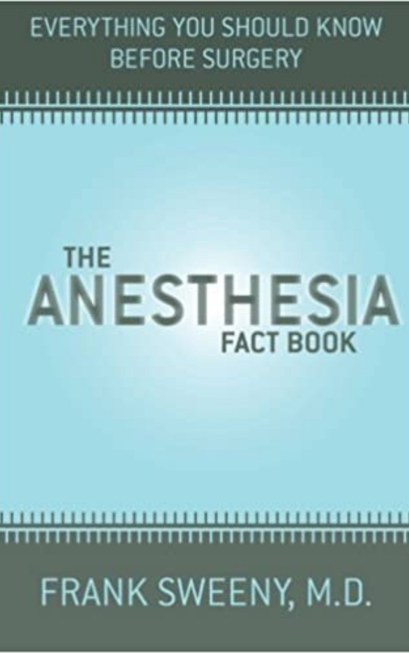 The Anesthesia Fact Book