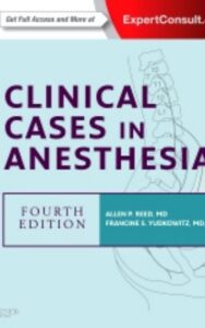 Read more about the article Clinical Cases in Anesthesia by Allan P. Reed