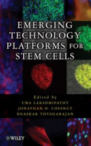 Read more about the article Emerging Technology Platforms for Stem Cells by B. S. Thyagarajan