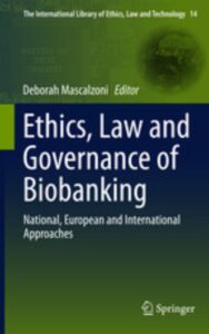 Read more about the article Ethics Law and Governance of Biobanking by Deborah Mascalzoni