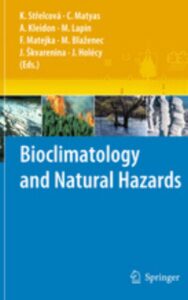 Read more about the article Bioclimatology and Natural Hazards by Katarína Strelcová