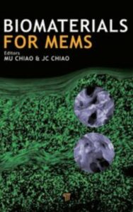 Read more about the article Biomaterials for MEMS by Mu Chiao