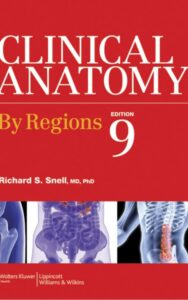 Read more about the article Snell clinical anatomy by regions 9th  by RICHARD S SNELL