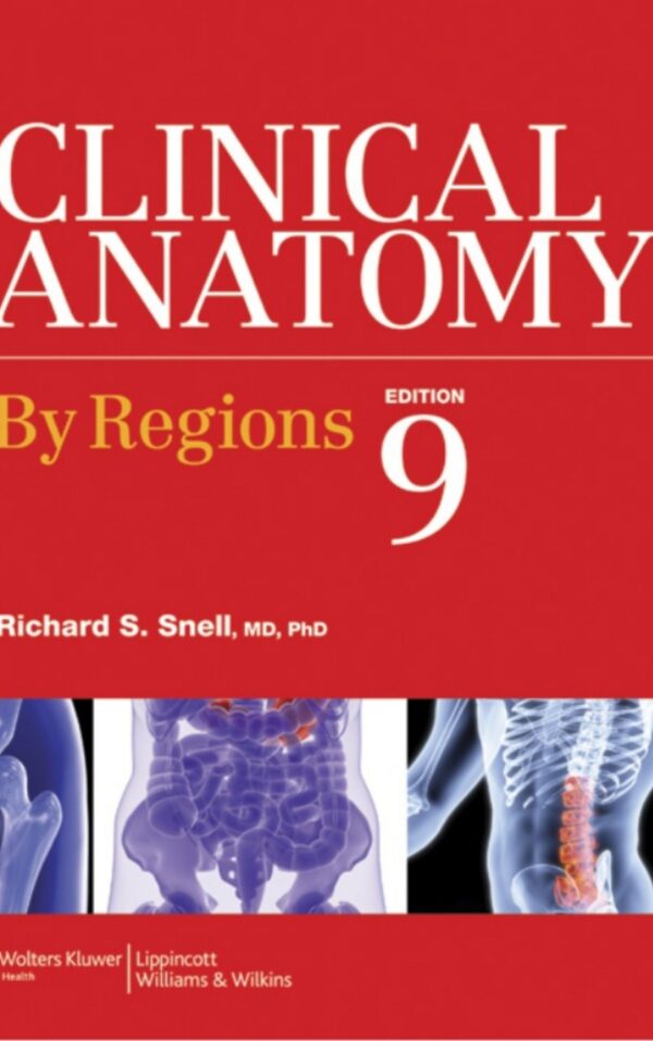 Snell clinical anatomy by regions 9th