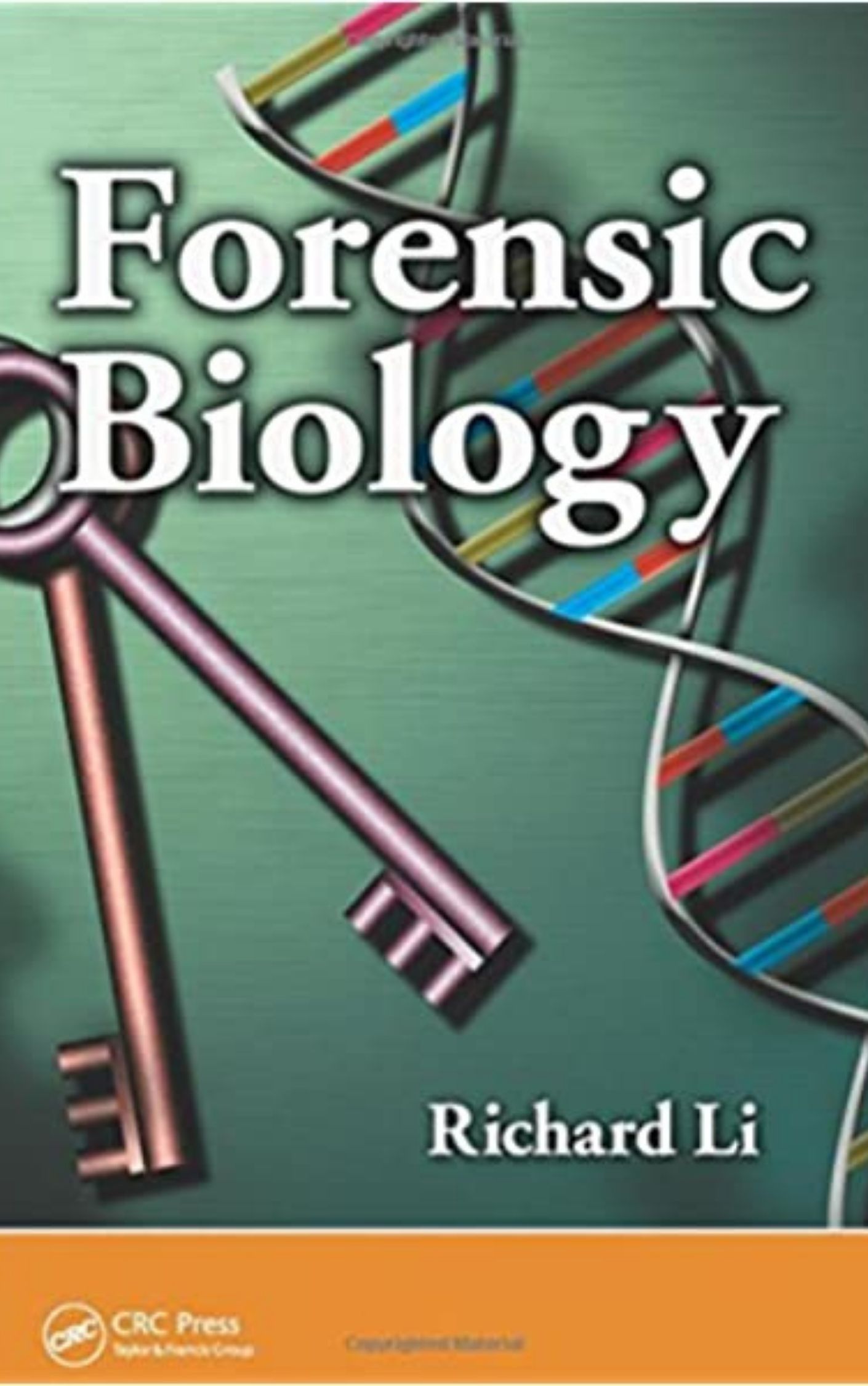 Forensic Biology Second Edition