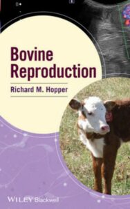 Read more about the article Bovine Reproduction by Richard M. Hopper