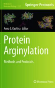 Read more about the article Protein Arginylation by Anna Kashina