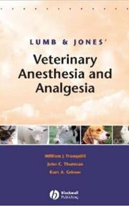 Read more about the article lumb and jones veterinary anesthesia and analgesia by William J. Tranquilli