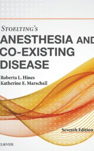 Read more about the article Stoelting Anesthesia and Co Existing Disease by  Roberta L. Hines MD