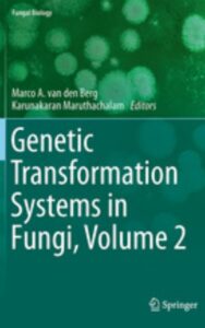 Read more about the article Genetic Transformation Systems in Fungi by Karunakaran Maruthachalam