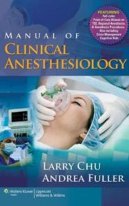 Read more about the article Manual of Clinical Anesthesiology by Lawrence Chu