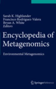 Read more about the article Encyclopedia of Metagenomics Environmental Metagenomics by Sarah K. Highlander