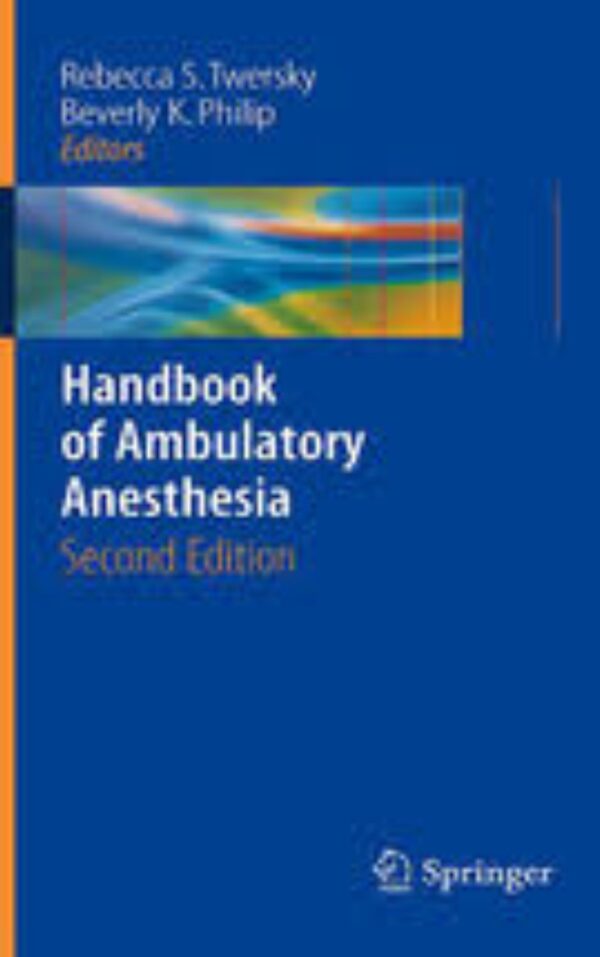 Handbook of Ambulatory Anesthesia