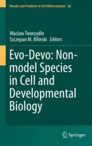 Read more about the article Evo Devo Non model Species in Cell and Developmental Biology by Szczepan M. Bilinski